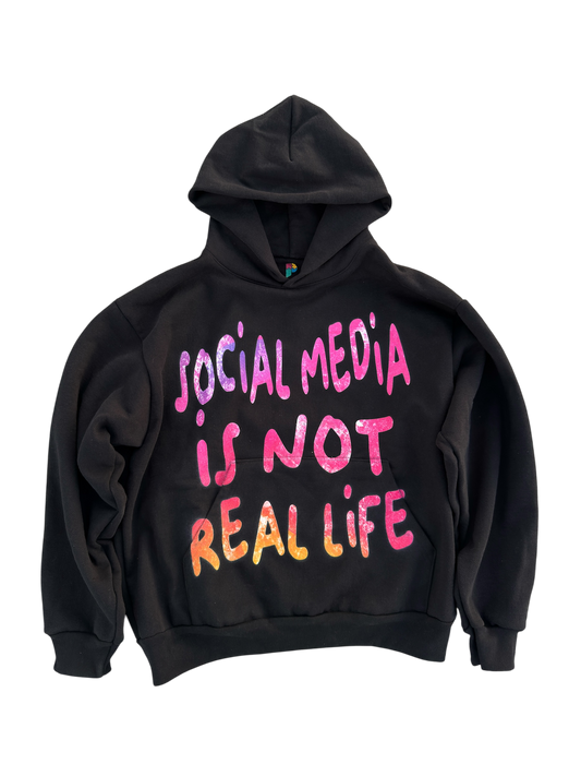 "SOCIAL MEDIA IS NOT REAL LIFE" HOODIE