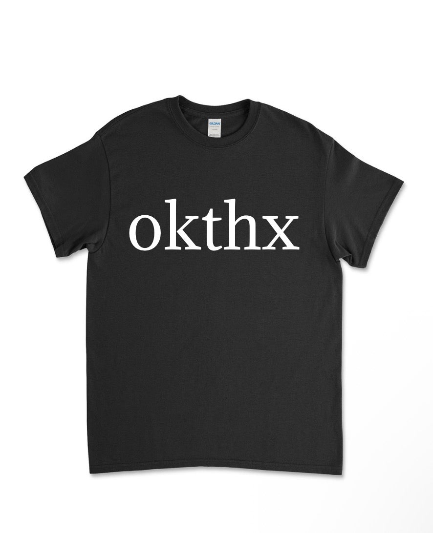 $25 OKTHX TEE