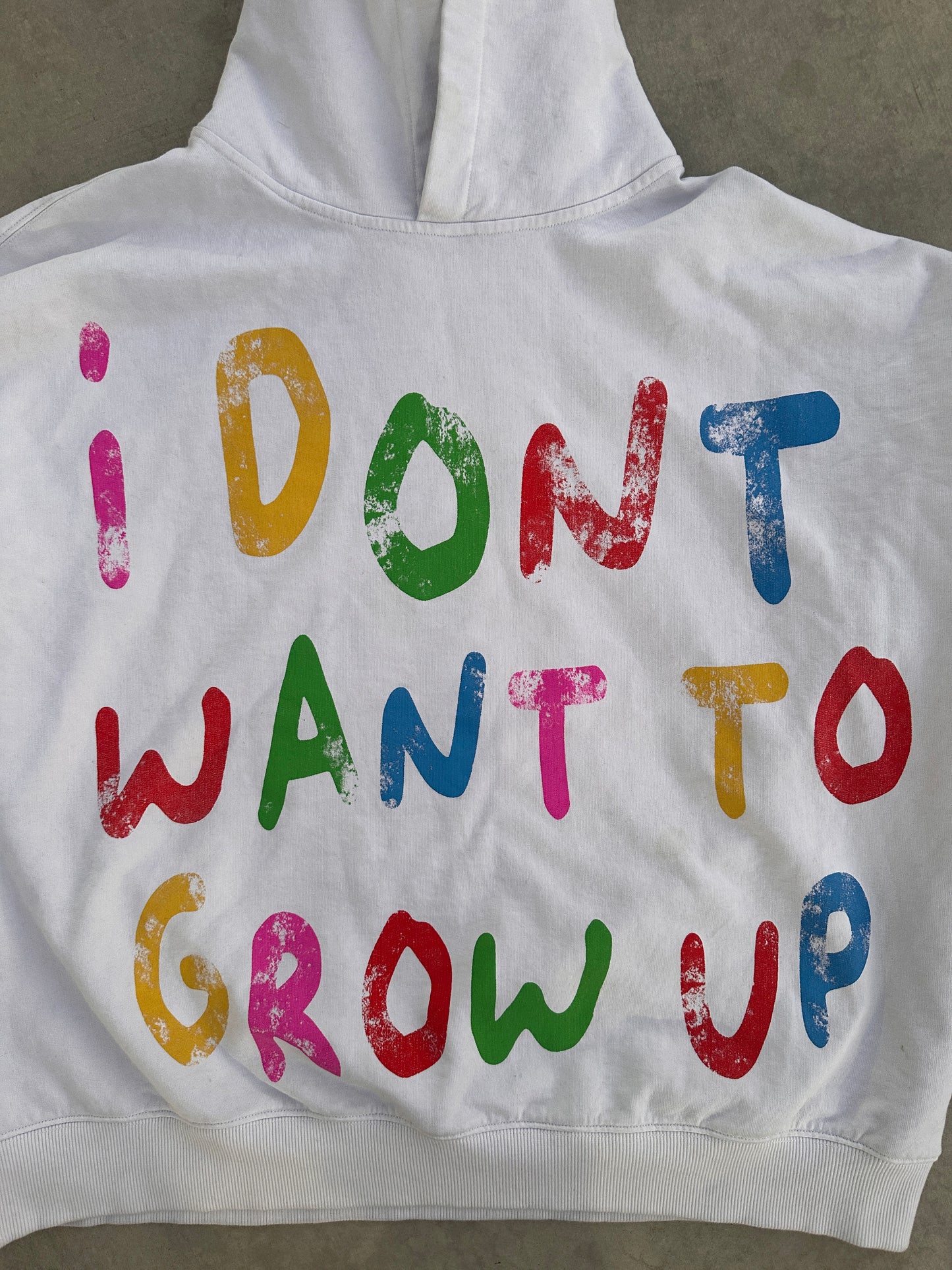 "I DONT WANT TO GROW UP" HOODIE